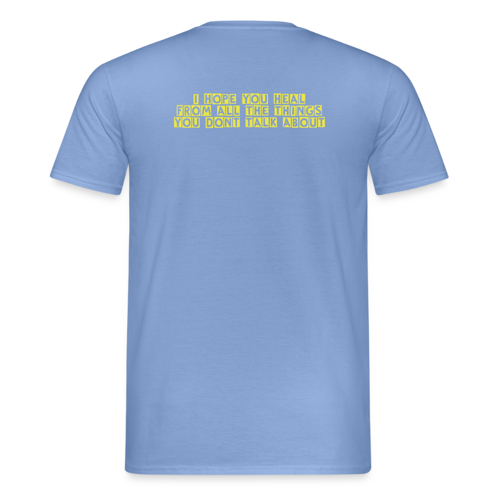 T-Shirt be cured - carolina blue